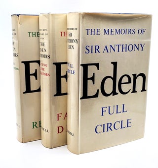 1374712 THE EDEN MEMOIRS: FULL CIRCLE ; FACING THE DICTATORS ; THE RECKONING [Three volumes]....