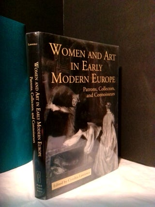 1374726 WOMEN AND ART IN EARLY MODERN EUROPE. Cynthia Lawrence