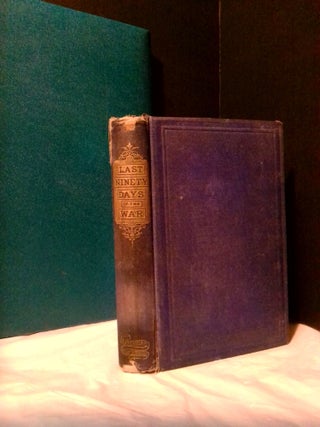 1374738 THE LAST NINETY DAYS OF THE WAR IN NORTH CAROLINA. Cornelia Phillips Spencer
