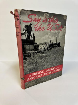 1374770 SAY, IS THIS THE U.S.A. Erskine Caldwell, Margaret Bourke-White