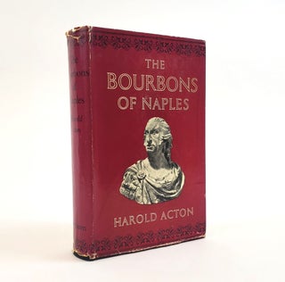 1374831 THE BOURBONS OF NAPLES (1734-1825). Harold Acton