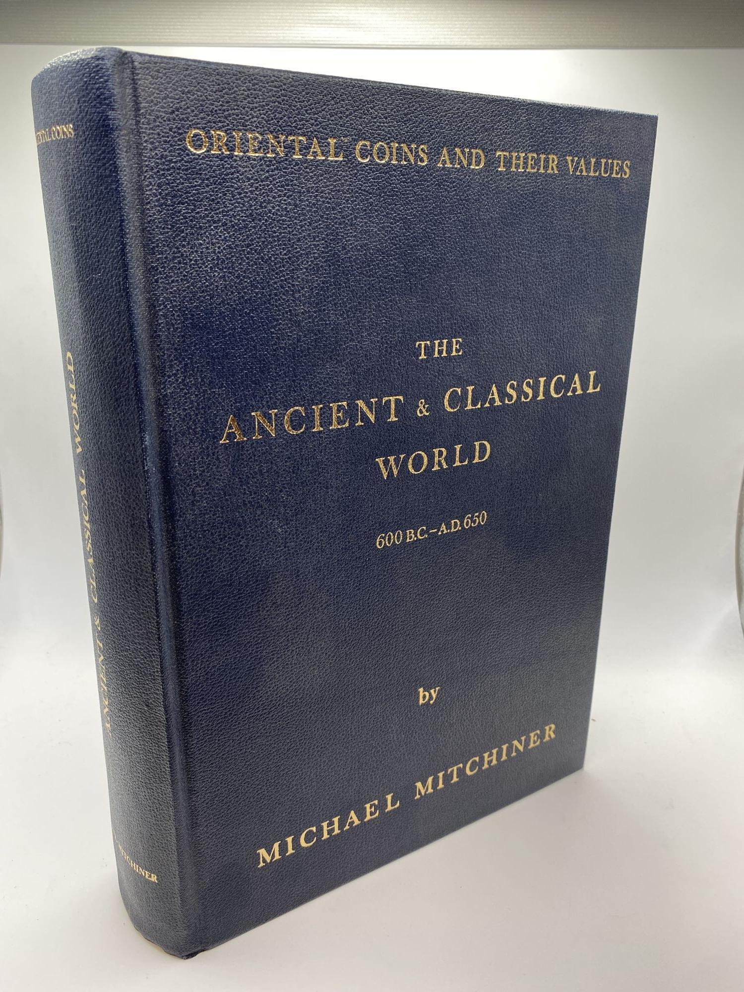 1374921 ORIENTAL COINS AND THEIR VALUES : THE ANCIENT & CLASSICAL WORLD, 600 B.C.-A.D. 650. Michael Mitchner.