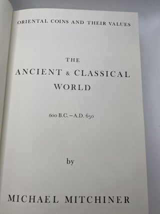 ORIENTAL COINS AND THEIR VALUES : THE ANCIENT & CLASSICAL WORLD, 600 B.C.-A.D. 650