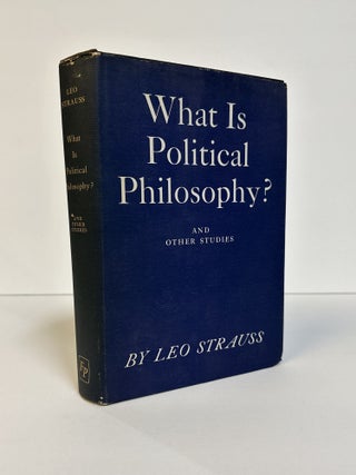 1374964 WHAT IS POLITICAL PHILOSOPHY? AND OTHER STUDIES. Leo Strauss