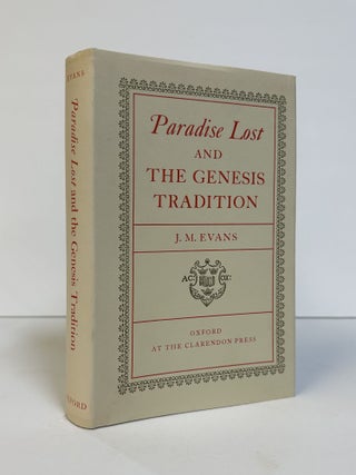1375202 PARADISE LOST AND THE GENESIS TRADITION. J. M. Evans