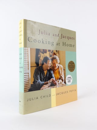1375393 JULIA AND JACQUES: COOKING AT HOME [Signed]. Julia Child, Jacques Pepin, David Nussbaum,...