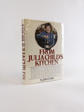 1375448 FROM JULIA CHILD'S KITCHEN [Signed]. Julia Child, Paul Child