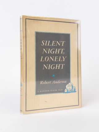 1375494 SILENT NIGHT, LONELY NIGHT. Robert Anderson