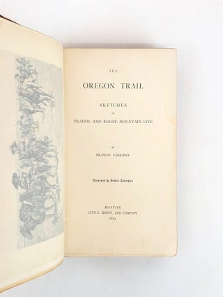 THE OREGON TRAIL : SKETCHES OF PRAIRIE AND ROCKY-MOUNTAIN LIFE