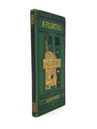 1375730 A FLOATING CITY. Jules Verne