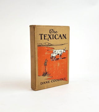 1376057 THE TEXICAN. Dane Coolidge
