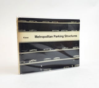 1376113 METROPOLITAN PARKING STRUCTURES: A SURVEY OF ARCHITECTURAL PROBLEMS AND SOLUTIONS....