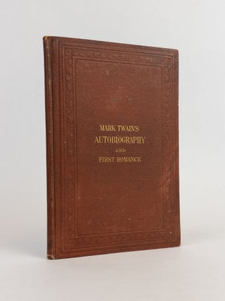 1376428 MARK TWAIN'S (BURLESQUE) AUTOBIOGRAPHY AND FIRST ROMANCE. Mark Twain