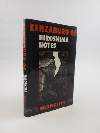 1376488 HIROSHIMA NOTES. Kenzaburo Oe, David L. Swain, Toshi Yonezawa