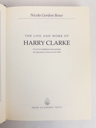 THE LIFE AND WORK OF HARRY CLARKE