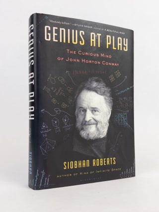 1376637 GENIUS AT PLAY: THE CURIOUS MIND OF JOHN HORTON CONWAY [Signed x2]. Siobhan Roberts