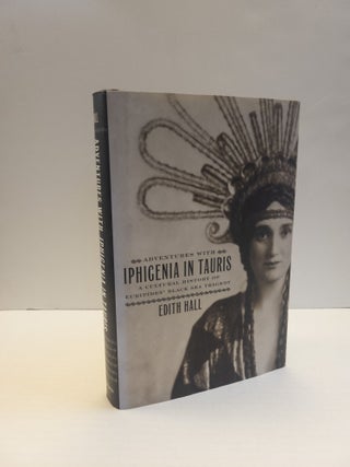 1376939 ADVENTURES WITH IPHIGENIA IN TAURIS: A CULTURAL HISTORY OF EURIPIDES' BLACK SEA TRAGEDY....