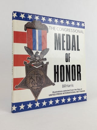 1376954 THE CONGRESSIONAL MEDAL OF HONOR [Signed]. Bill Harris