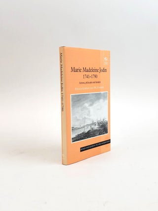 1377054 MARIE MADELEINE JODIN 1741-1790: ACTRESS, PHILOSOPHE AND FEMINIST. Felicia Gordon, P. N....