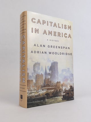1377104 CAPITALISM IN AMERICA: A HISTORY [Signed]. Alan Greenspan, Adrian Wooldridge