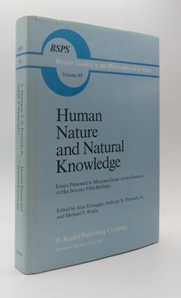 1377314 HUMAN NATURE AND NATURAL KNOWLEDGE. Alan Donagan, Anthony N. Perovich Jr., Michael V. Wedin