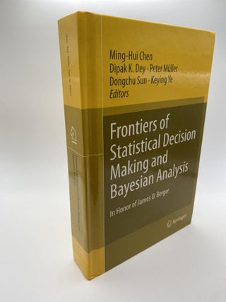 1377620 FRONTIERS OF STATISTICAL DECISION MAKING AND BAYESIAN ANALYSIS : IN HONOR OF JAMES O....