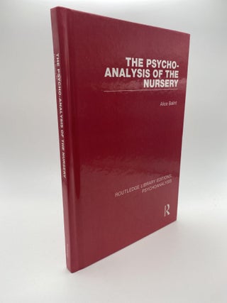 1377704 THE PSYCHO-ANALYSIS OF THE NURSERY (ROUTLEDGE LIBRARY EDITIONS: PSYCHOANALYSIS ; VOL. 2)....