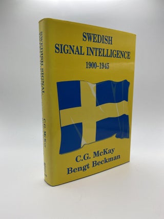 1377806 SWEDISH SIGNAL INTELLIGENCE, 1900-1945 (CASS SERIES--STUDIES IN INTELLIGENCE). C. G....