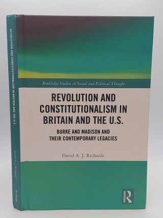 1377848 REVOLUTION AND CONSTITUTIONALISM IN BRITAIN AND THE U.S.: BURKE AND MADISON AND THEIR...