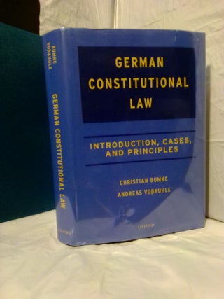 1377864 GERMAN CONSTITUTIONAL LAW: INTRODUCTION, CASES AND PRINCIPLES. Christian Bumke, Andreas...