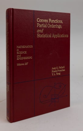 1378207 CONVEX FUNCTIONS, PARTIAL ORDERINGS, AND STATISTICAL APPLICATIONS. Josip E. Pecaric,...