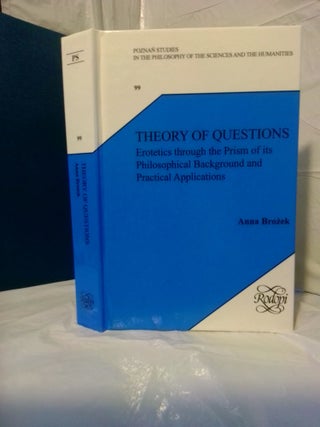 1378244 THEORY OF QUESTIONS: EROTETICS THROUGH THE PRISM OF ITS PHILOSOPHICAL BACKGROUND AND...