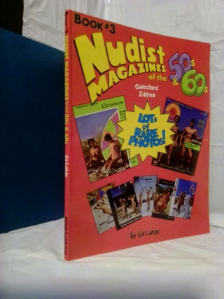 1378342 NUDIST MAGAZINE OF THE 50S AND 60S: COLLECTOR'S EDITION, BOOK THREE. Ed Lange