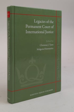 1378500 LEGACIES OF THE PERMANENT COURT OF INTERNATIONAL JUSTICE. Christian J. Tams, Magosia...