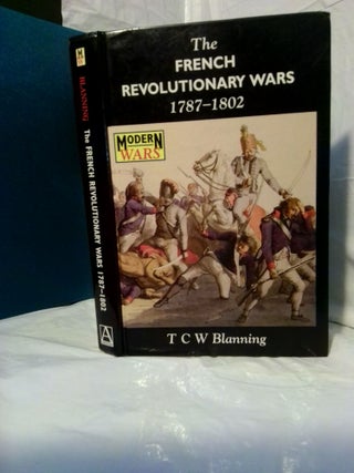 1378501 THE FRENCH REVOLUTIONARY WARS, 1787-1802. T. C. W. Blanning