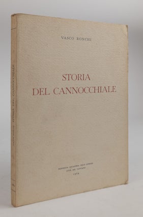 1378686 STORIA DEL CANNOCCHIALE [Inscribed]. Vasco Ronchi