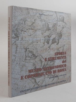 1378696 STORIA E STRUMENTI DEL MUSEO ASTRONOMICO E COPRNICANO DI ROMA: GUIDA ALLE COLLEZIONI...