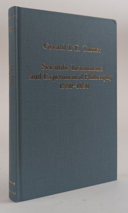 1378730 SCIENTIFIC INSTRUMENTS AND EXPERIMENTAL PHILOSOPHY 1550-1850. Gerard L'E Turner