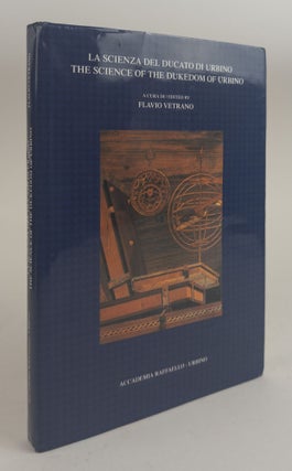 1378757 LA SCIENZA DEL DUCATO DI URBINO [THE SCIENE OF THE DUKEDOM OF URBINO]. Flavio Vetrano