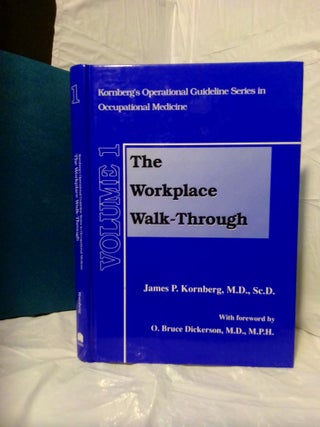1378968 OPERATIONAL GUIDELINE SERIES IN OCCUPATIONAL MEDICINE: THE WORKPLACE WALK-THROUGH...