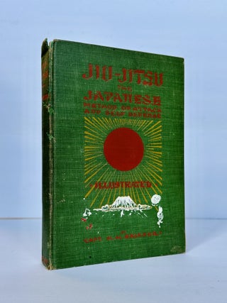 1379211 JIU-JITSU: A COMPREHENSIVE AND COPIOUSLY ILLUSTRATED TREATISE ON THE WONDERFUL JAPANESE...
