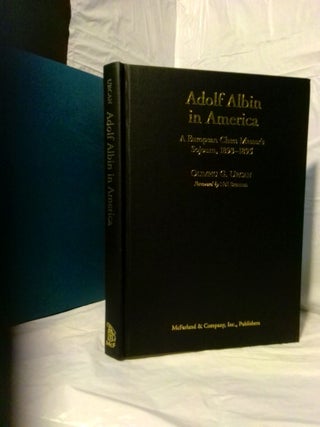 1379213 ADOLF ALBIN IN AMERICA: A EUROPEAN CHESS MASTER'S SOJOURN, 1893-1895. Olimpiu G. Urcan