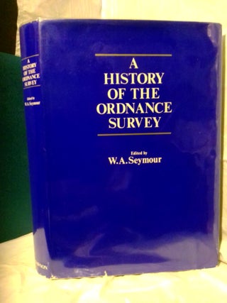 1379401 A HISTORY OF THE ORDNANCE SURVEY. W. A. Seymour