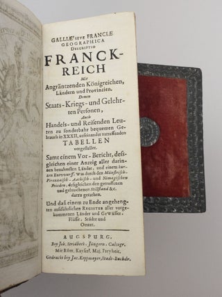GALLI&AElig; SIVE FRANCI&AElig; GEOGRAPHICA DESCRIPTIO: FRANKREICH MIT ANGR&Auml;NTZENDEN K&Ouml;NIGREICHEN, L&Auml;NDERN UND PROVINZIEN