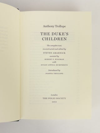 THE DUKE'S CHILDREN; COMMENTARY TO THE FIRST COMPLETE EDITION OF THE DUKE'S CHILDREN [Two Volumes]