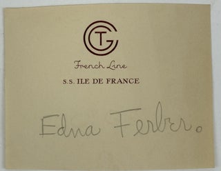 1379484 SIGNED EPHEMERA. Edna Ferber