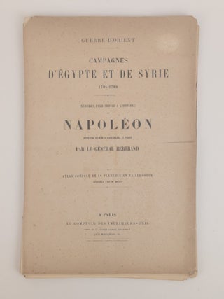 1380108 GUERRE D'ORIENT: CAMPAGNES D'EGYPTE ET DE SYRIE 1798-1799. MEMOIRES POUR SERVIR...