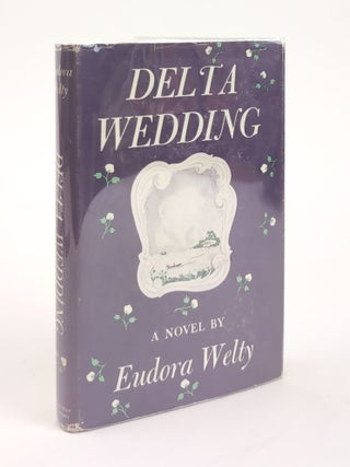 1381563 DELTA WEDDING. Eudora Welty