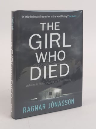 1381929 THE GIRL WHO DIED [Signed]. Ragnar Jonasson, Victoria Cribb
