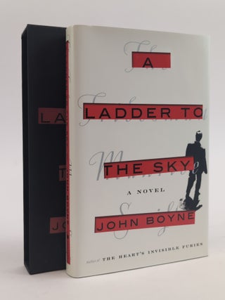 1381976 A LADDER TO THE SKY [Signed]. John Boyne